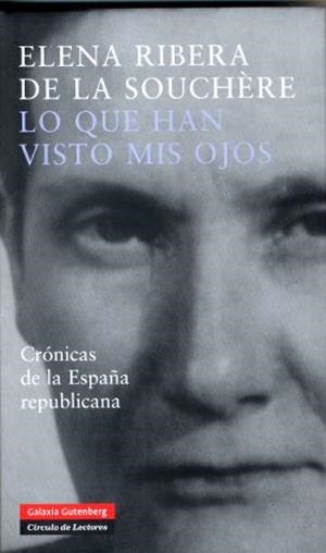 LO QUE HAN VISTO MIS OJOS | 9788481096354 | RIBERA DE LA SOUCHERE, ELENA