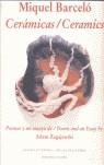 MIQUEL BARCELO. CERAMICAS = CERAMICS | 9788481096446 | BARCELO, MIQUEL (1957- )
