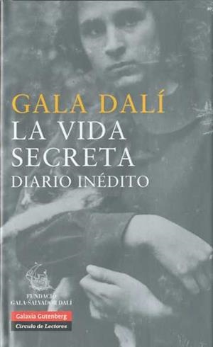 VIDA SECRETA, LA. DIARIO INEDITO | 9788481099140 | DALI, GALA