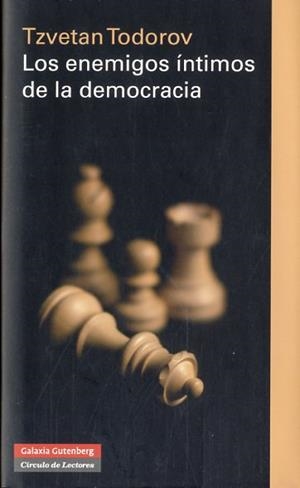 ENEMIGOS INTIMOS DE LA DEMOCRACIA, LOS | 9788481099959 | TODOROV, TZVETAN