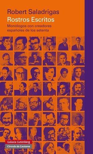 ROSTROS ESCRITOS. MONOLOGOS CON CREADORES ESPAÑOLES... | 9788415863809 | SALADRIGAS, ROBERT