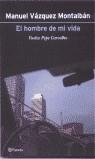 HOMBRE DE MI VIDA, EL | 9788408035084 | VAZQUEZ MONTALBAN, M