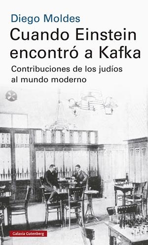 CUANDO EINSTEIN ENCONTRO A KAFKA | 9788417747992 | MOLDES, DIEGO