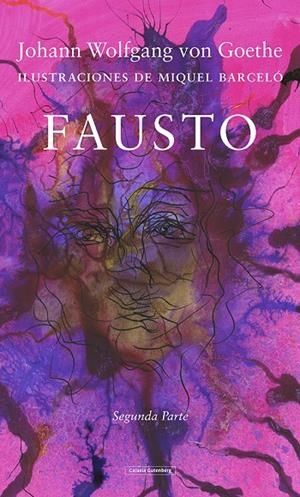 FAUSTO. SEGUNDA PARTE | 9788417747930 | GOETHE, JOHANN WOLFGANG VON
