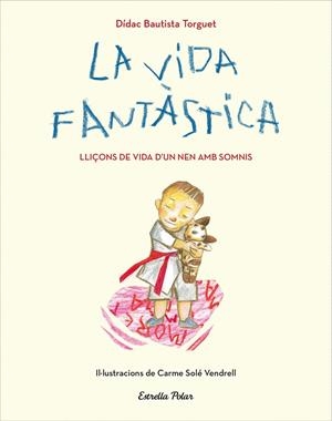 VIDA FANTASTICA, LA | 9788491379751 | BAUTISTA, DIDAC