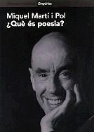 ¿QUE ES POESIA? | 9788475967059 | MARTí I POL, MIQUEL
