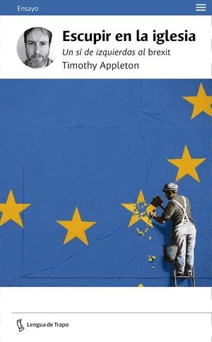 ESCUPIR EN LA IGLESIA. UN SI DE IZQUIERDAS AL BREXIT | 9788483812464 | APPLETON, TIMOTHY