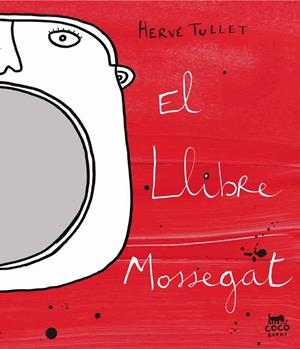 LLIBRE MOSSEGAT, EL | 9788493782191 | TULLET, HERVE