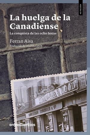 HUELGA DE LA CANADIENSE, LA | 9788416379156 | AISA, FERRAN