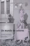 MUNDO DE COLORES, UN | 9788496473577 | SEQUERA, ARMANDO JOSE; NIETO, BLANCA