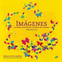 IMAGENES. LA ULTIMA REVOLUCION EN LIBROS DE COLOREAR | 9788492595860 | BURROWS, ROGER