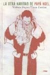 OTRA NAVIDAD DE PAPA NOEL, LA | 9788492412761 | DAYRE, VALERIE; FASTIER, YANN