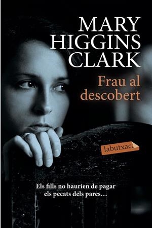FRAU AL DESCOBERT | 9788417031572 | CLARK, MARY HIGGINS