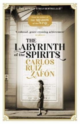 LABYRINTH OF THE SPIRITS, THE | 9781474606219 | RUIZ ZAFON, CARLOS