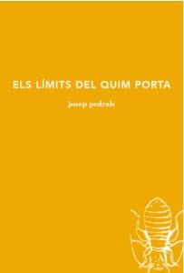 LIMITS DEL QUIM PORTA, ELS | 9788494833243 | PEDRALS, JOSEP