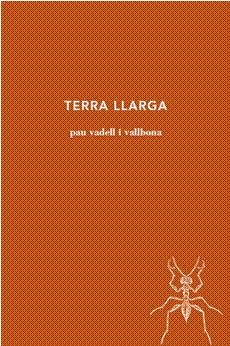 TERRA LLARGA | 9788494970245 | VADELL I VALLBONA, PAU