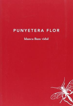 PUNYETERA FLOR | 9788494289736 | VIDAL, BLANCA LLUM