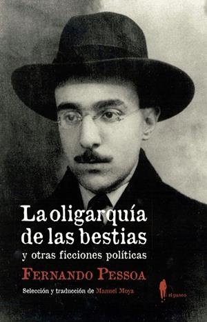 OLIGARQUIA DE LAS BESTIAS Y OTRAS FICCIONES POLITICAS, LA  | 9788412072877 | PESSOA, FERNANDO