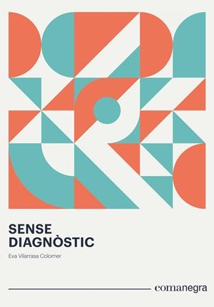 SENSE DIAGNOSTIC | 9788418022319 | VILARRASA COLOMER, EVA