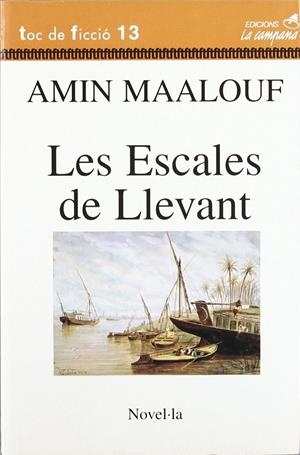 ESCALES DEL LLEVANT, LES | 9788488791276 | MAALOUF, AMIN