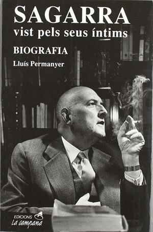 SAGARRA VIST PELS SEUS INTIMS | 9788486491543 | PERMANYER, LLUIS