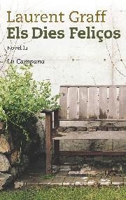 DIES FELIÇOS, ELS | 9788495616753 | GRAFF, LAURENT