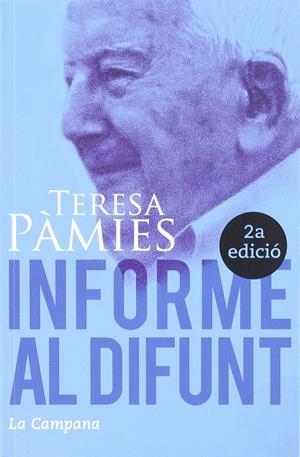 INFORME AL DIFUNT (BIO DE GREGORIO LOPEZ RAIMUNDO) | 9788496735163 | PAMIES, TERESA