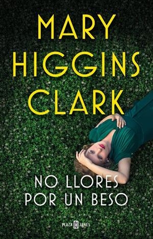 NO LLORES POR UN BESO | 9788401023996 | CLARK, MARY HIGGINS 