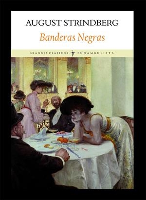 BANDERAS NEGRAS | 9788496601871 | STRINDBERG, AUGUST