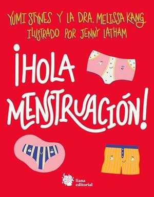 ¡HOLA MENSTRUACION! | 9788412140712 | STYNES, YUMI; KANG, DRA. MELISSA