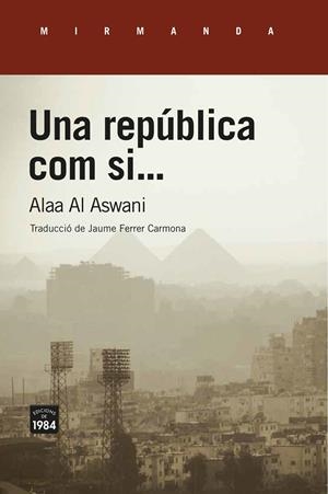 REPUBLICA COM SI..., UNA | 9788416987689 | AL ASWANI, ALAA