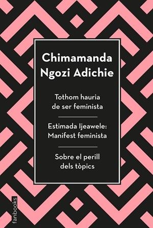 TOTHOM HAURIA DE SER FEMINISTA| ESTIMADA IJEAWELE | SOBRE EL PERILL DELS TOPICS | 9788417515829 | NGOZI ADICHIE, CHIMAMANDA