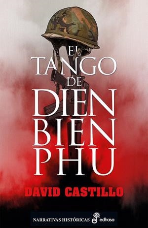 TANGO DE DIEN BIEN PHU, EL (CAST) | 9788435063470 | CASTILLO, DAVID