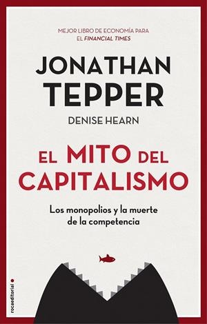 MITO DEL CAPITALISMO, EL | 9788417968021 | TEPPER, JONATHAN; HEARN, DENISE