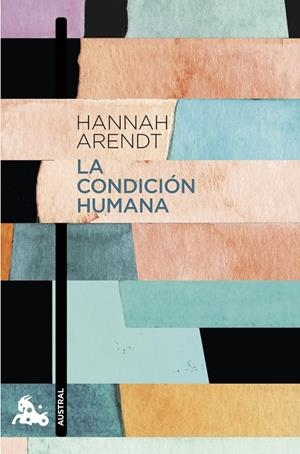 CONDICION HUMANA, LA  | 9788408224860 | ARENDT, HANNAH