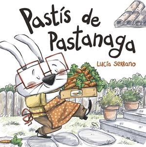 PASTIS DE PASTANAGA | 9788424666507 | SERRANO, LUCIA