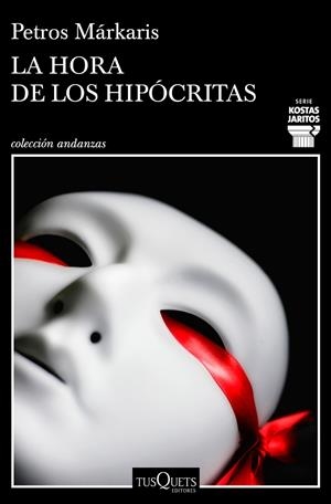 HORA DE LOS HIPOCRITAS, LA  | 9788490668030 | MARKARIS, PETROS