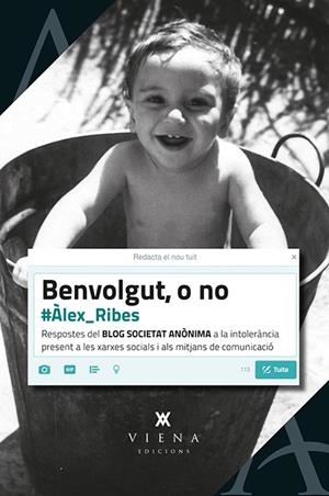 BENVOLGUT, O NO | 9788483309087 | RIBES BERNAL, ALEX