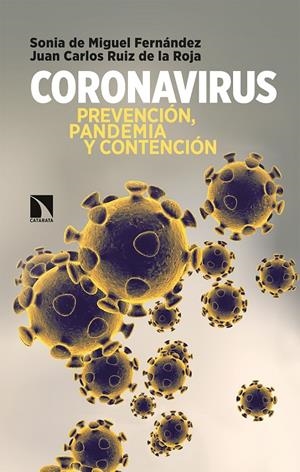 CORONAVIRUS | 9788490979907 | MIGUEL FERNANDEZ, SONIA; RUIZ DE LA ROJA, JUAN CARLOS